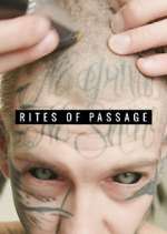 Watch Rites of Passage Megavideo