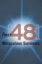 Watch The First 48: Miraculous Survivors Megavideo