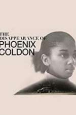 Watch The Disappearance of Phoenix Coldon Megavideo
