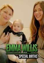Watch Emma Willis: Special Births Megavideo