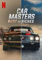 Watch Car Masters: Rust to Riches Megavideo