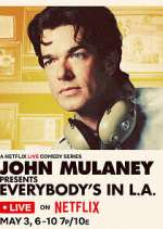 Watch John Mulaney Presents: Everybody's in L.A. Megavideo
