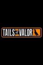 Watch Tails of Valor Megavideo