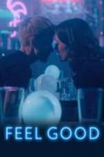 Watch Feel Good Megavideo
