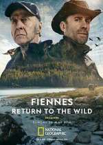 Watch Fiennes: Return to the Wild Megavideo