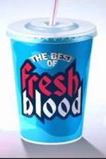 Watch The Best of Fresh Blood Megavideo