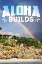 Watch Aloha Builds Megavideo