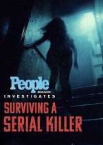 Watch People Magazine Investigates: Surviving a Serial Killer Megavideo