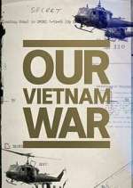 Watch Our Vietnam War Megavideo