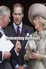 Watch Reinventing the Royals Megavideo