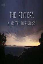 Watch The Riviera: A History in Pictures Megavideo