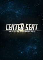 Watch The Center Seat: 55 Years of Star Trek Megavideo