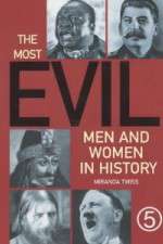 Watch The Most Evil Men and Women In History Megavideo