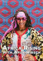 Watch Africa Rising with Afua Hirsch Megavideo