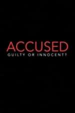 Accused: Guilty or Innocent? megavideo