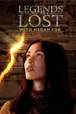 Watch Legends of the Lost with Megan Fox Megavideo