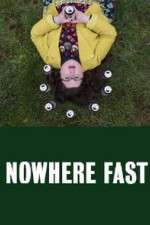 Watch Nowhere Fast Megavideo