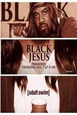 Watch Black Jesus Megavideo
