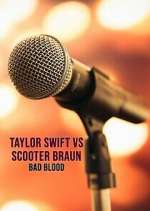 Watch Taylor Swift vs. Scooter Braun: Bad Blood Megavideo
