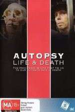 Watch Autopsy: Life and Death Megavideo