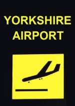 Watch Yorkshire Airport Megavideo