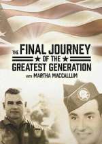 Watch The Final Journey of the Greatest Generation Megavideo