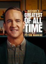 Watch History's Greatest of All-Time with Peyton Manning Megavideo