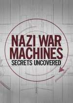 Watch Nazi War Machines: Secrets Uncovered Megavideo
