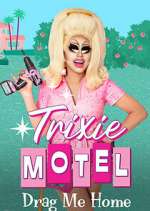 Watch Trixie Motel: Drag Me Home Megavideo