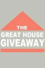 The Great House Giveaway megavideo
