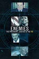 Watch Enemies: The President, Justice & The FBI Megavideo