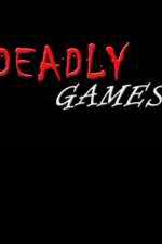 Watch Deadly Games Megavideo