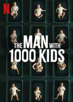 Watch The Man with 1000 Kids Megavideo