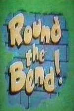 Watch Round the Bend Megavideo