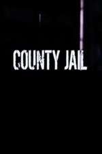 Watch County Jail Megavideo