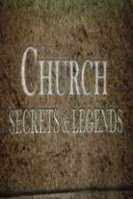 Watch Church Secrets & Legends Megavideo