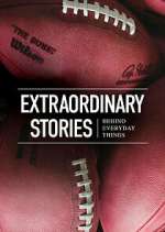 Watch Extraordinary Stories Behind Everyday Things Megavideo