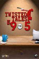 Watch Twisted Tales of My 9 to 5 Megavideo