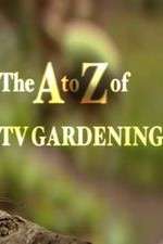 Watch The a to Z of TV Gardening Megavideo