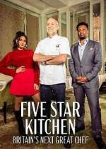 Watch Five Star Kitchen: Britain's Next Great Chef Megavideo