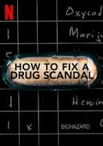 Watch How to Fix a Drug Scandal Megavideo