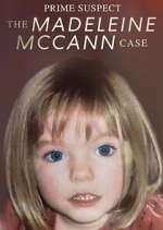 Watch Prime Suspect: The Madeleine McCann Case Megavideo