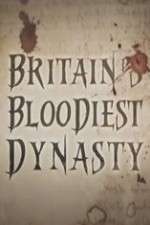Watch Britain's Bloodiest Dynasty Megavideo