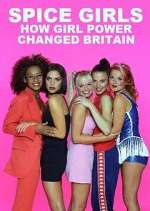 Watch Spice Girls: How Girl Power Changed Britain Megavideo
