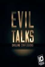 Watch Evil Talks: Chilling Confessions Megavideo