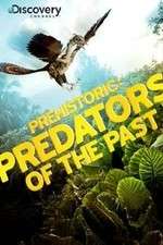 Watch Prehistoric: Predators of the Past Megavideo