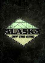 Watch Alaska Off the Grid Megavideo