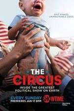 Watch The Circus: Inside the Greatest Political Show on Earth Megavideo
