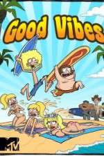 Watch Good Vibes Megavideo