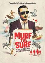 Watch Murf the Surf: Jewels, Jesus, and Mayhem in the USA Megavideo